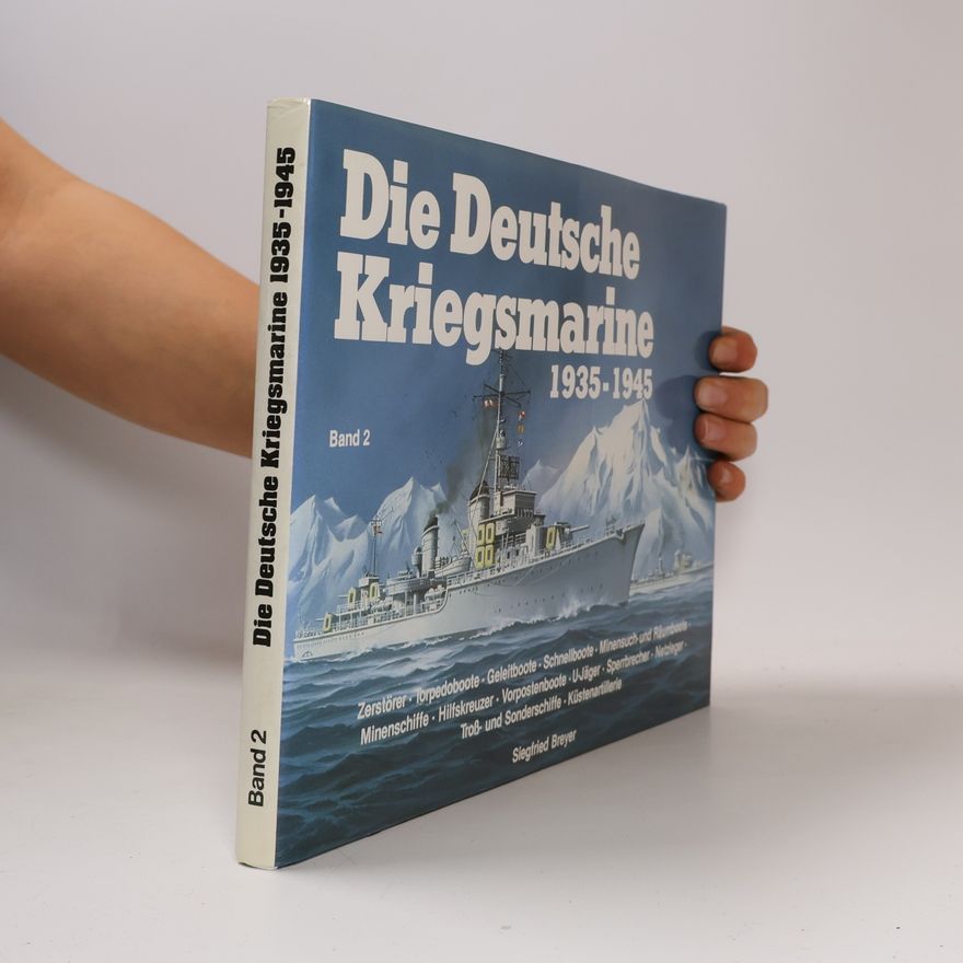 Ulrich Elfrath Die Deutsche Kriegsmarine 1935-1945. Band 2