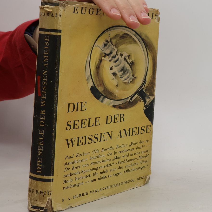 Eugène Nielen Marais Die Seele der weissen Ameise