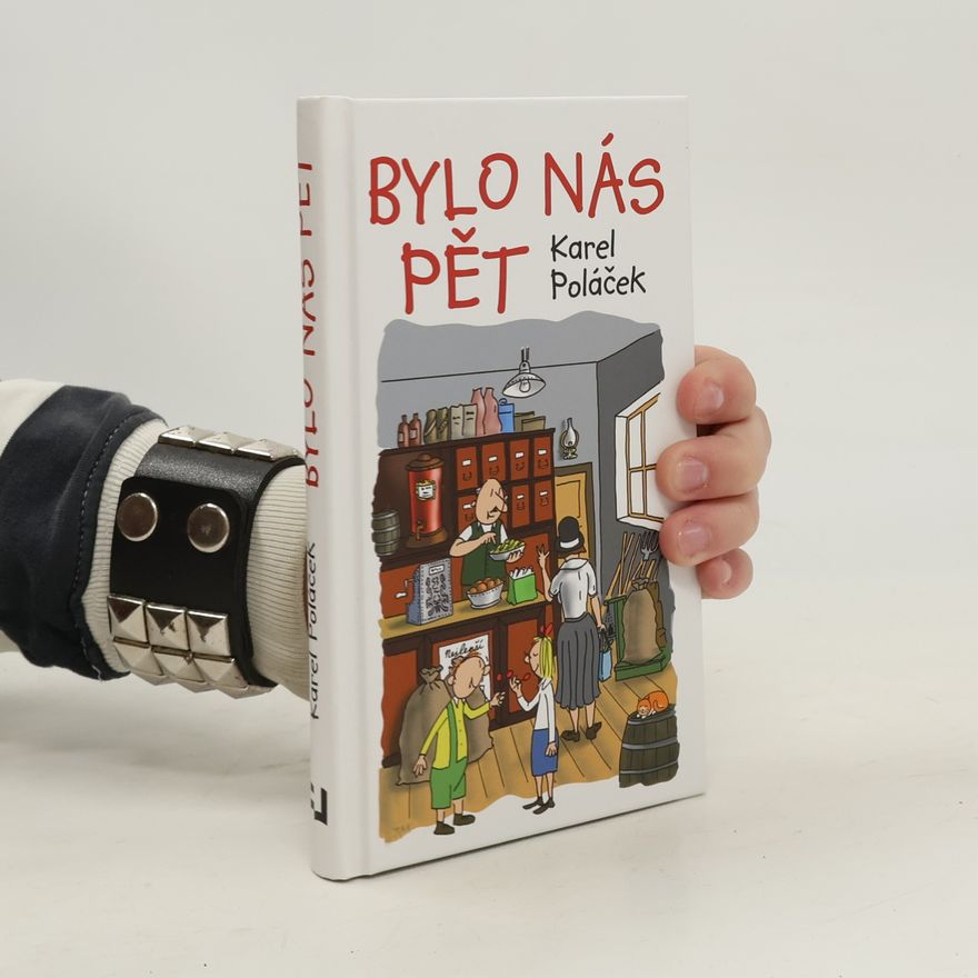 Karel Poláček Bylo nás pět