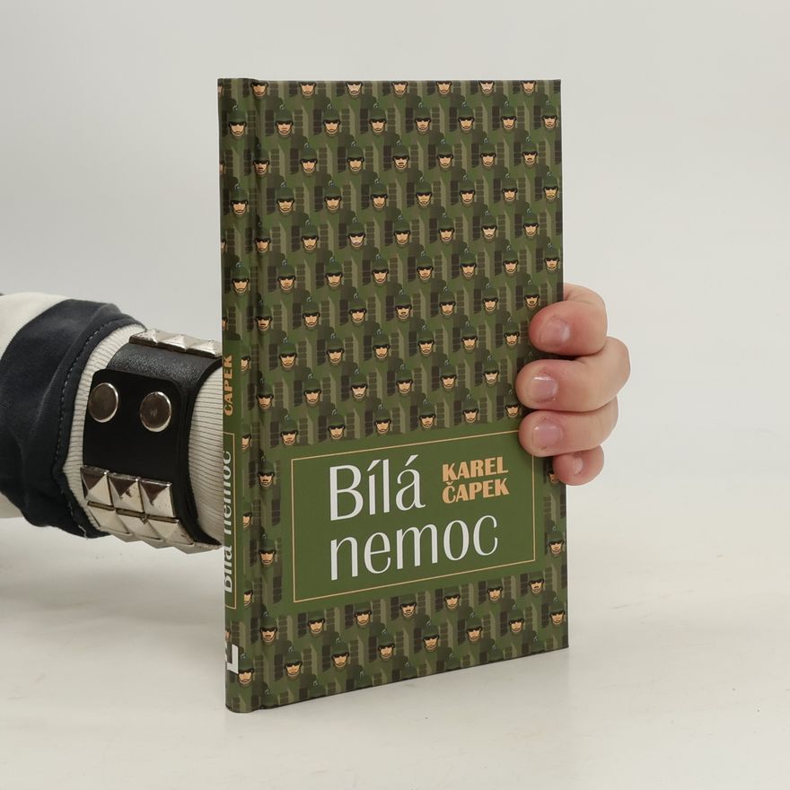 Karel Čapek Bílá nemoc