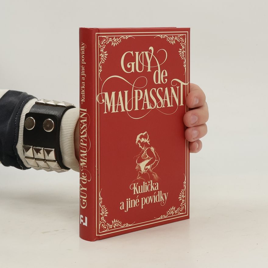 Guy de Maupassant Kulička a jiné povídky