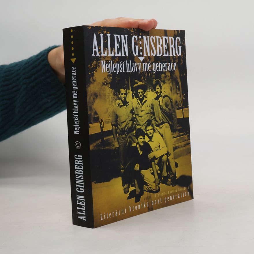 Allen Ginsberg Nejlepší hlavy mé generace