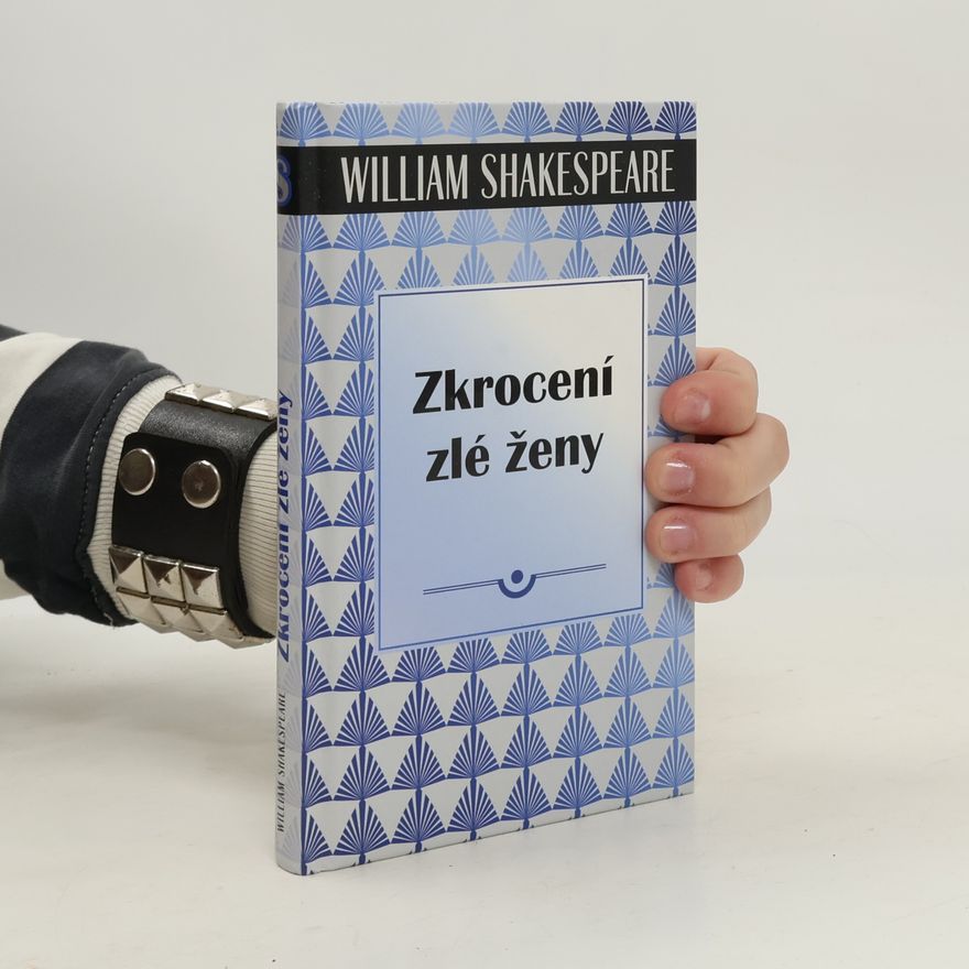 William Shakespeare Zkrocení zlé ženy