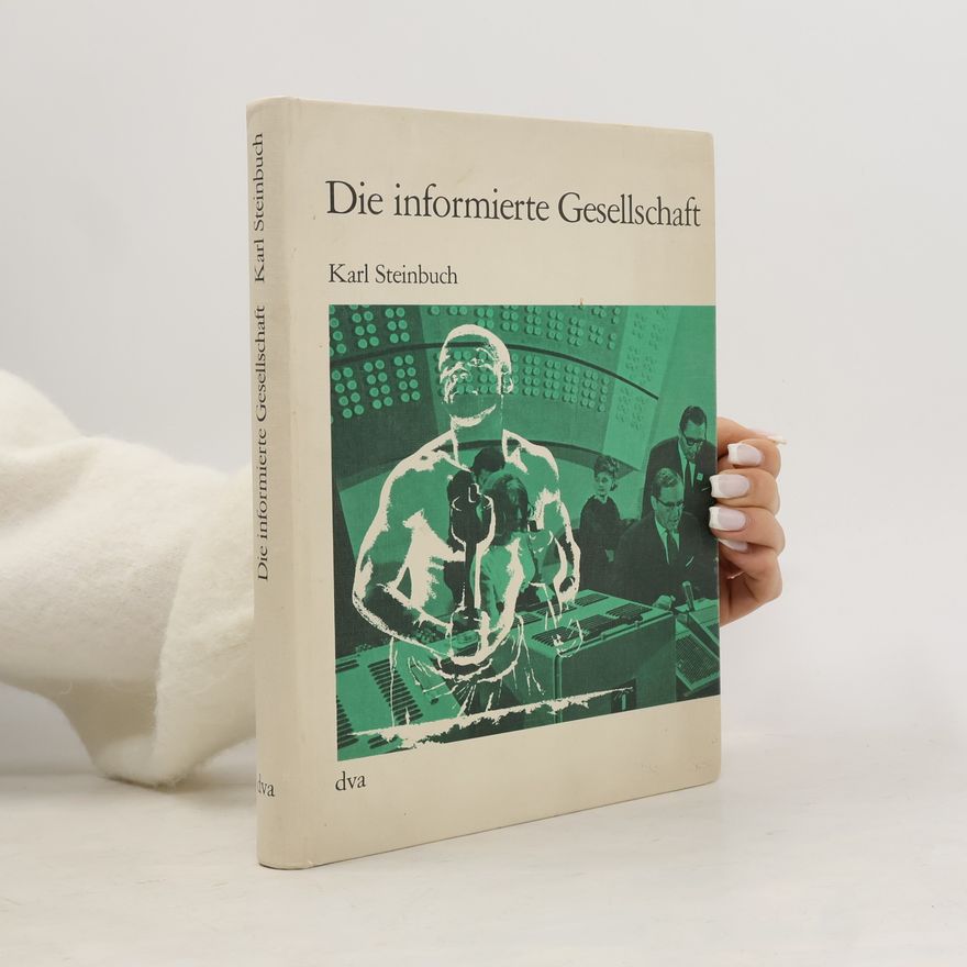 Karl Steinbuch Die informierte Gesellschaft