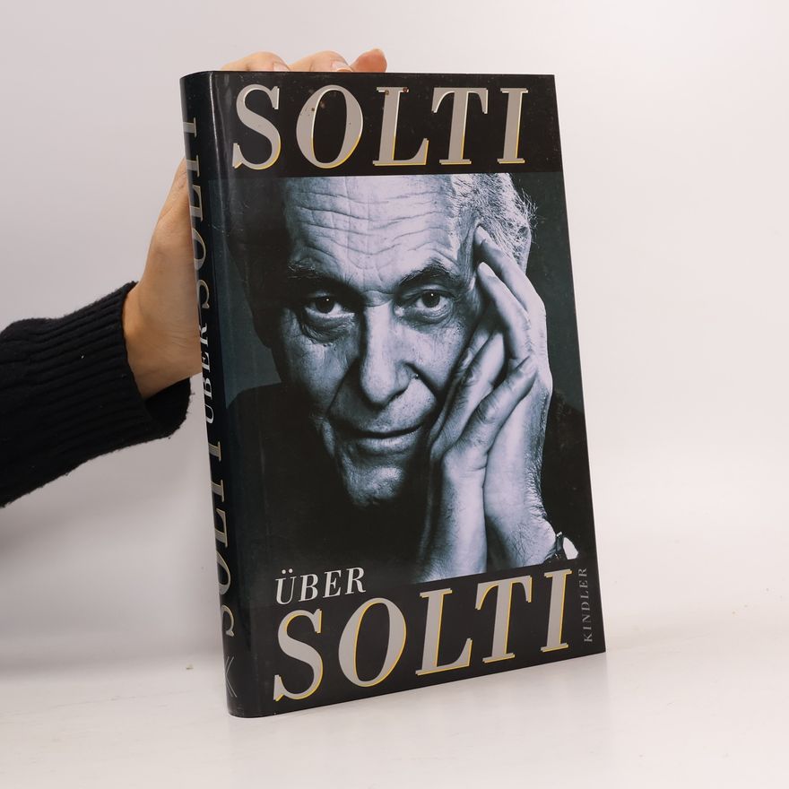 Georg Solti Solti über Solti