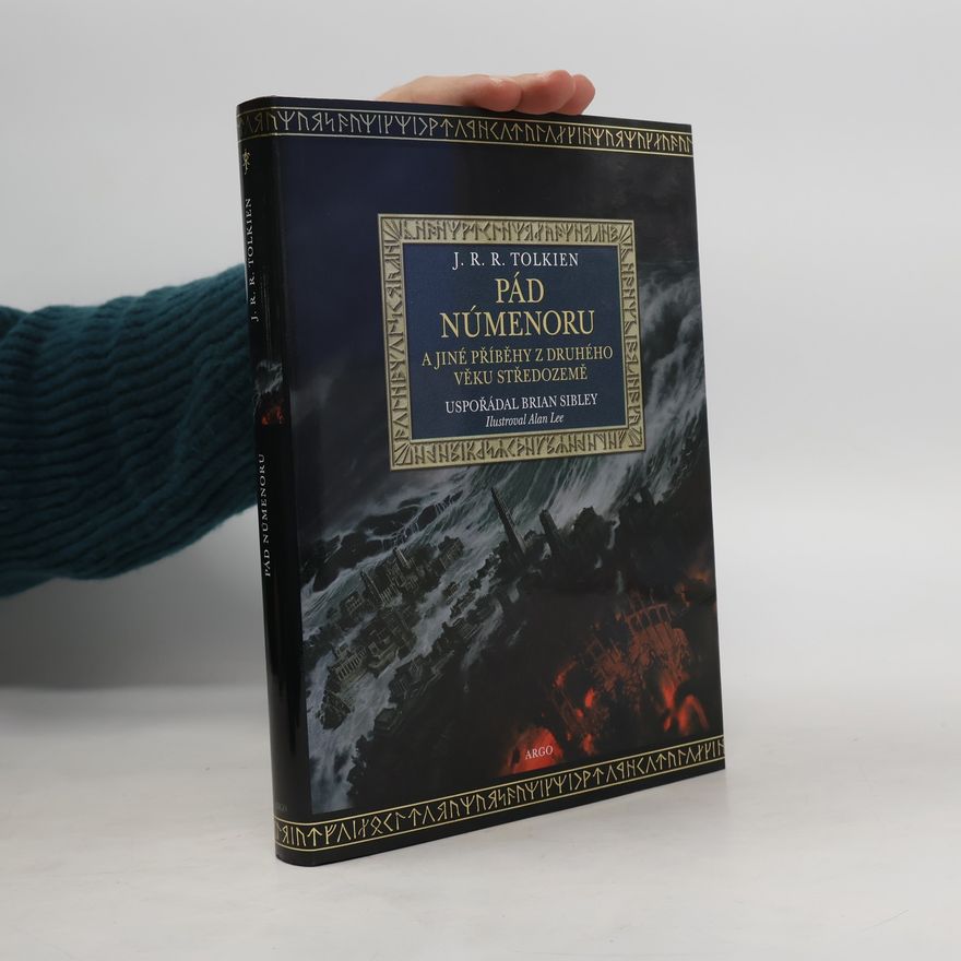 J. R. R. Tolkien Pád Númenoru a jiné příběhy z druhého věku Středozemě