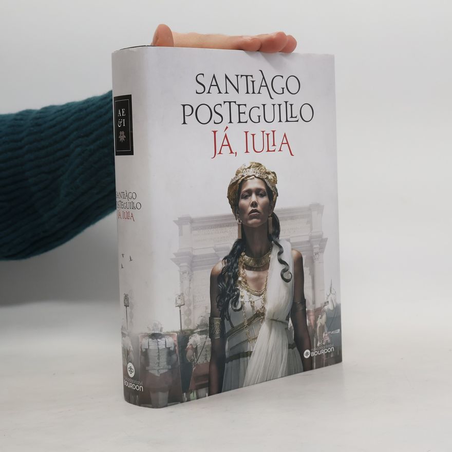Santiago Posteguillo Já, Iulia