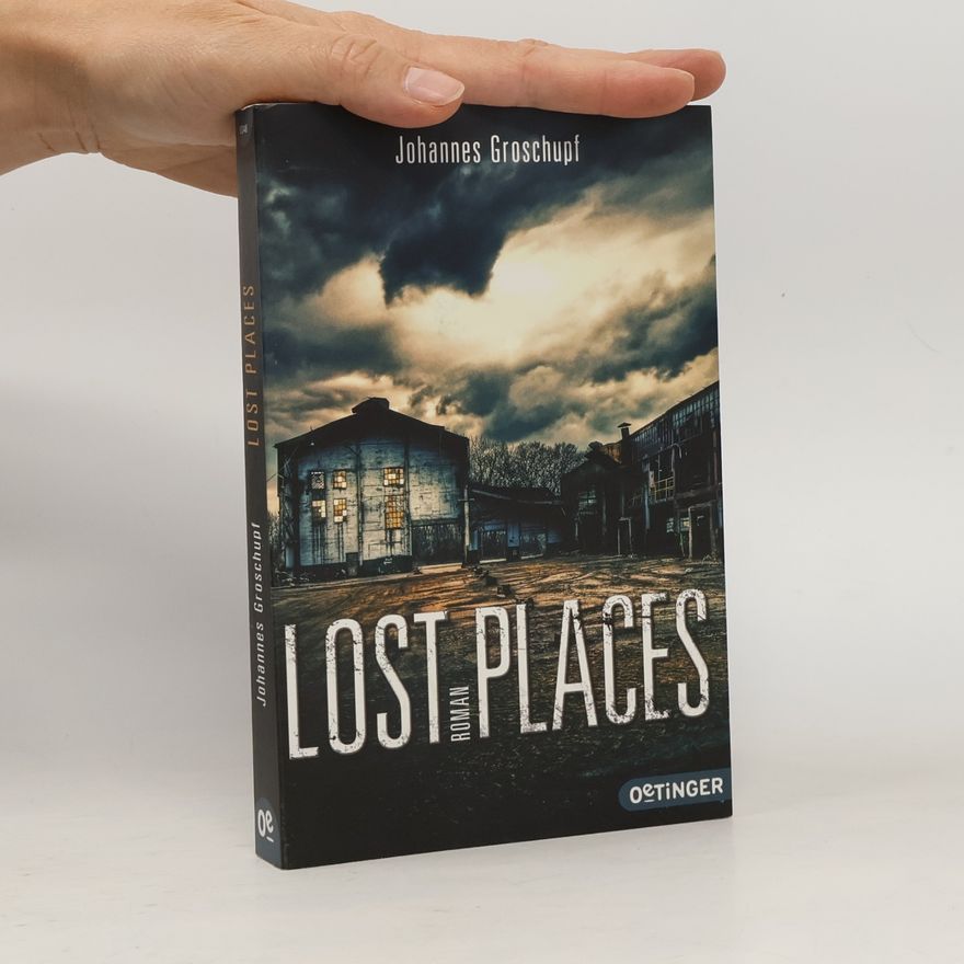 Johannes Groschupf Lost Places