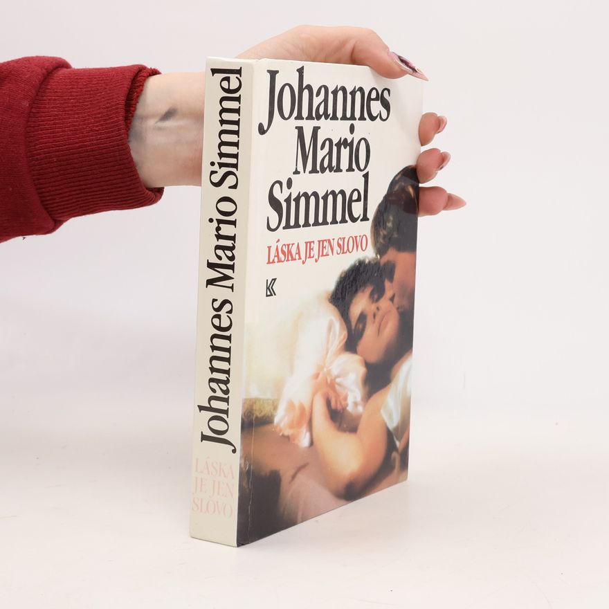 Johannes Mario Simmel Láska je jen slovo