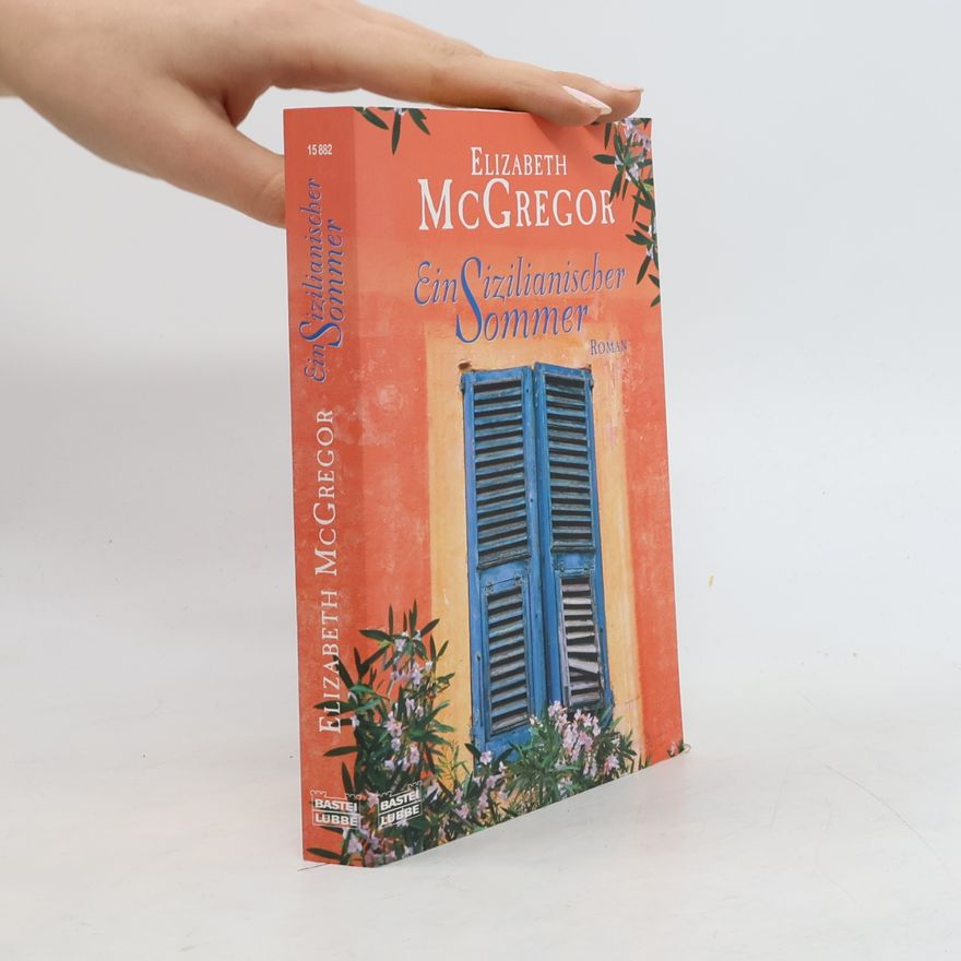 Elizabeth McGregor Ein sizilianischer Sommer