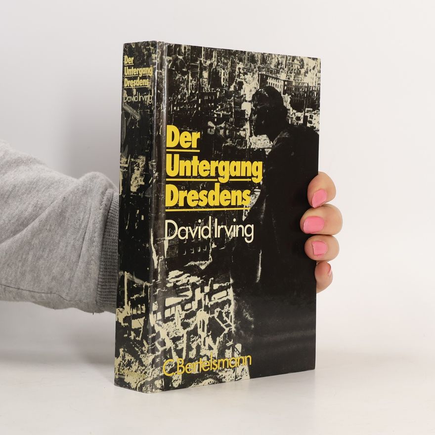 David John Cawdell Irving Der Untergang Dresdens