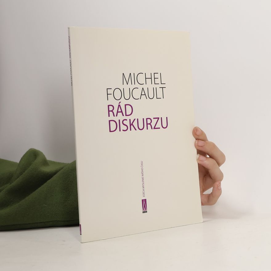 Michel Foucault Rád diskurzu