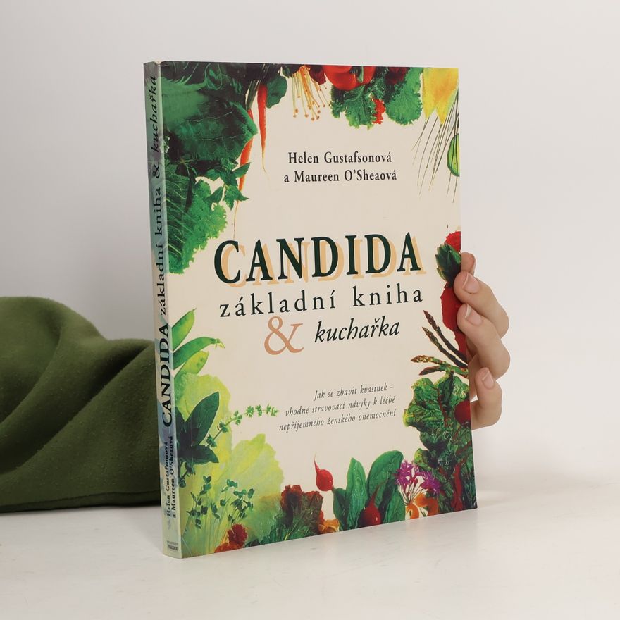 Helen Gustafson Candida. Základní kniha a kuchařka