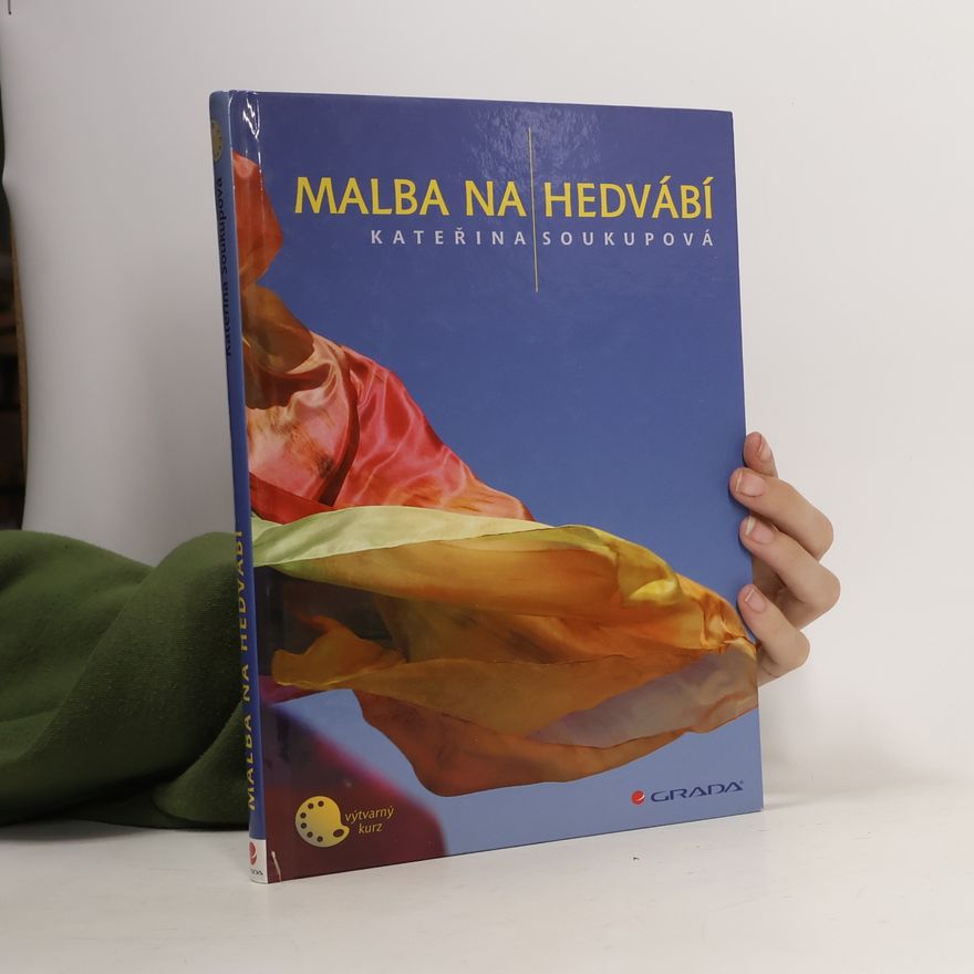 Kateřina Soukupová Malba na hedvábí