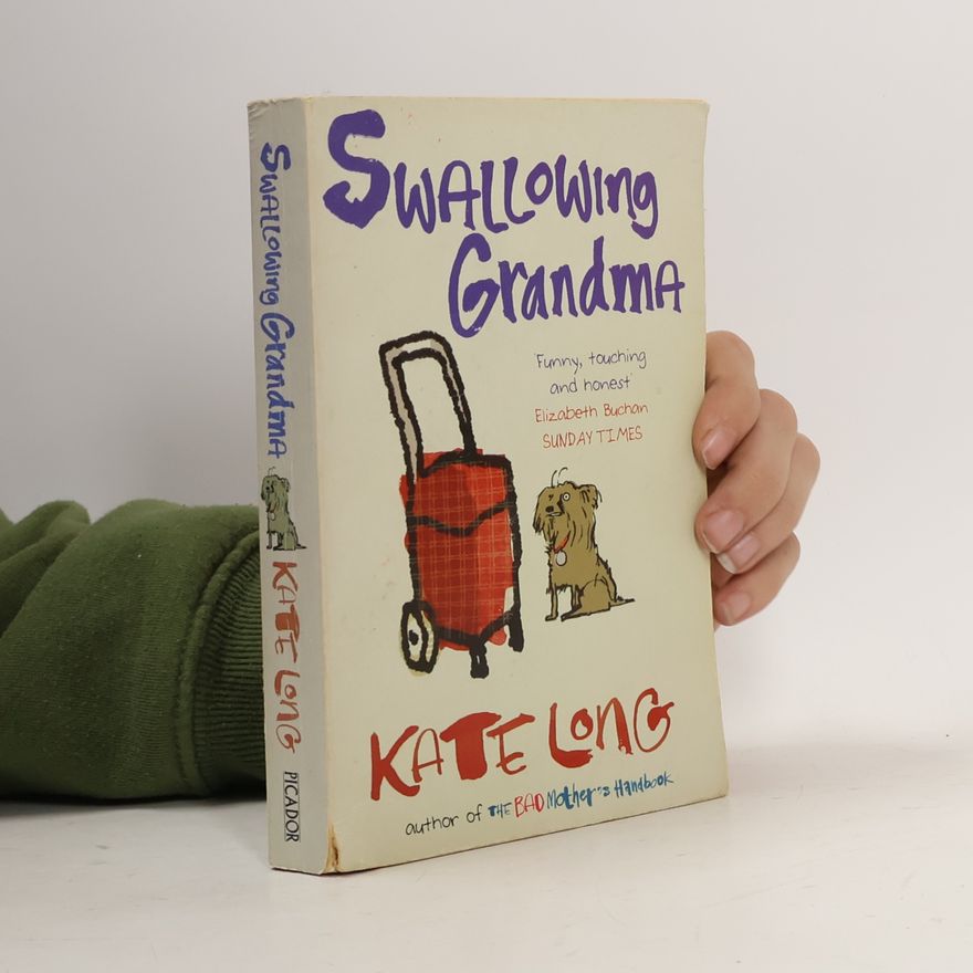 Kate Long Swallowing grandma