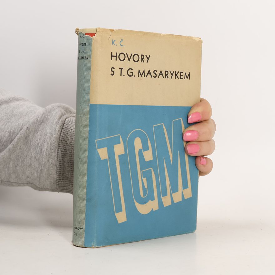 Karel Čapek Hovory s T. G. Masarykem