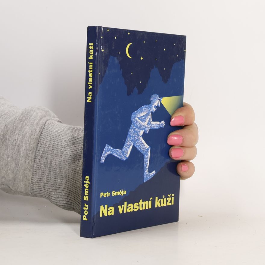 Petr Směja Na vlastní kůži