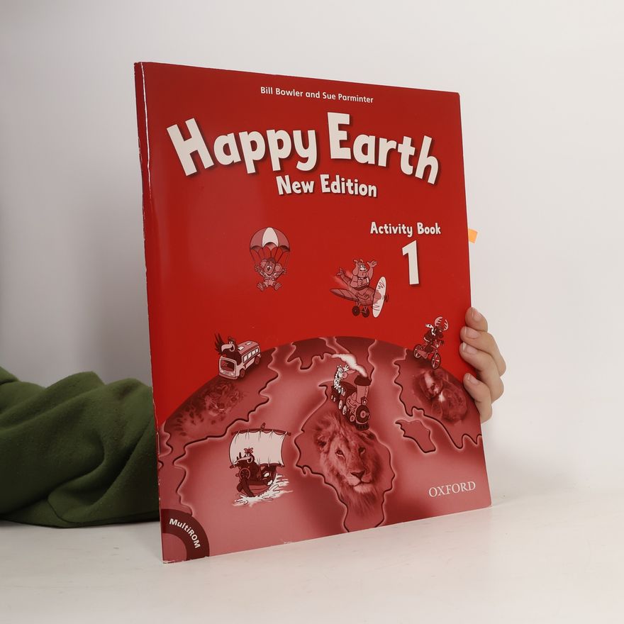Bill Bowler Happy Earth 1. Activity Book + Multi-ROM 2nd Edition