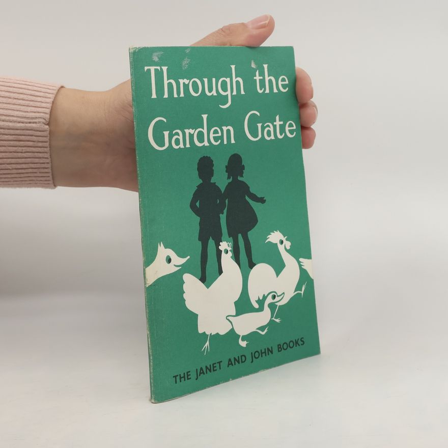 Rona Munro Janet and John Series: Through the Garden Gate