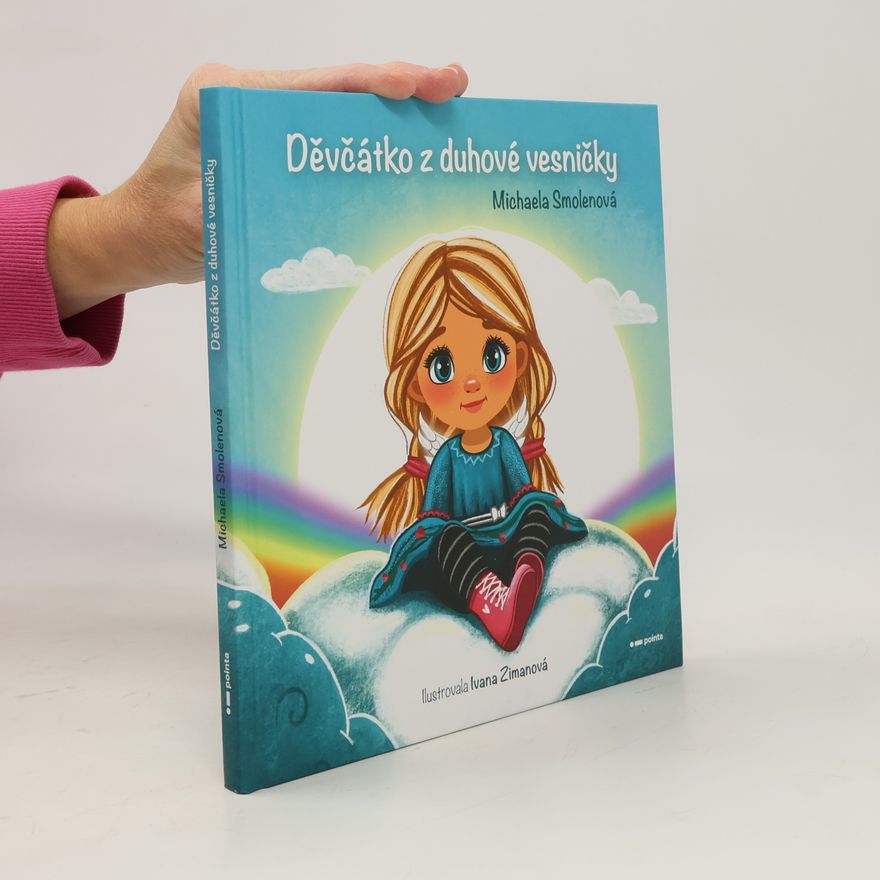 Michaela Smolenová Děvčátko z duhové vesničky