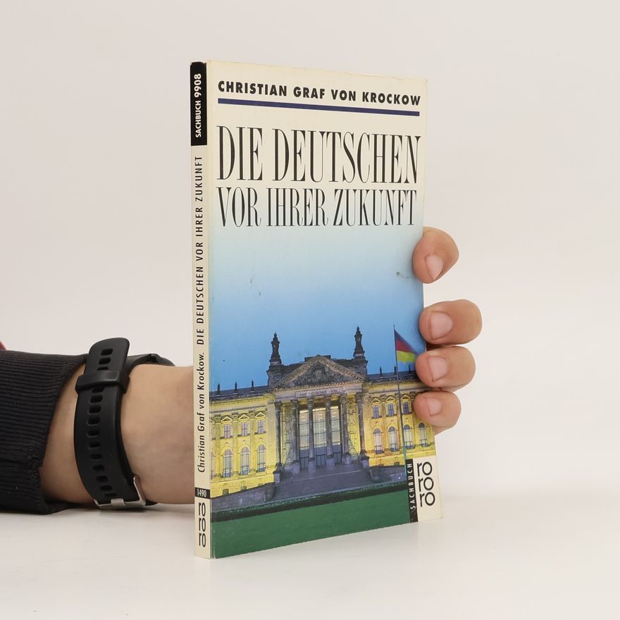 Christian Graf von Krockow Die Deutschen vor ihrer Zukunft