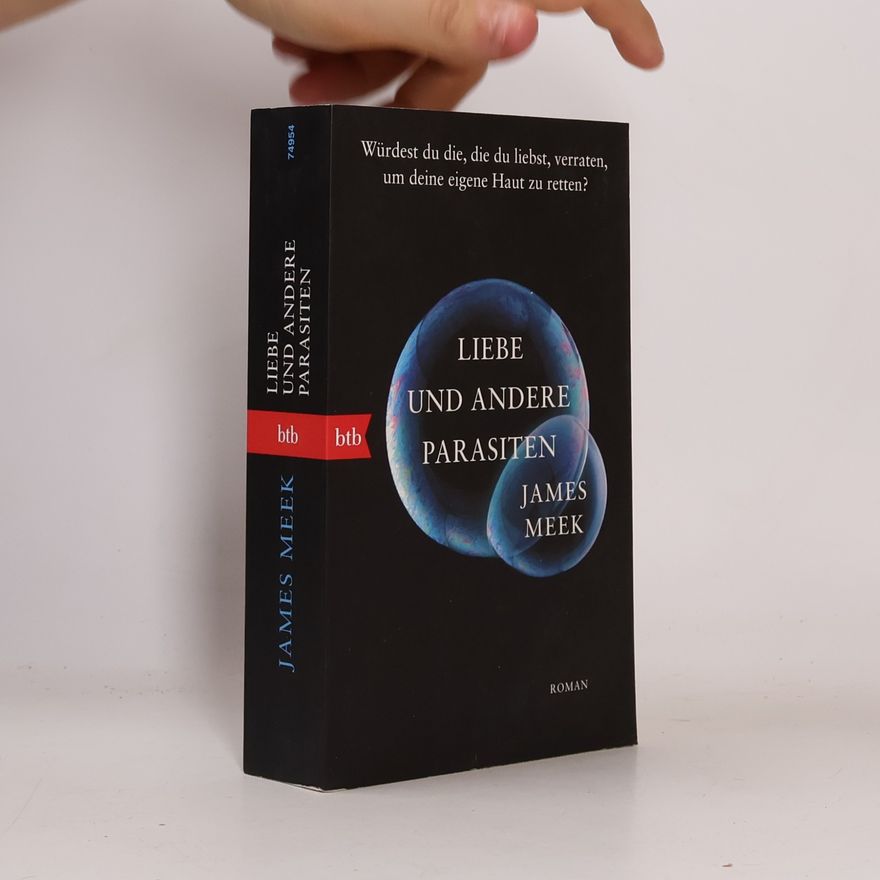 James Meek Liebe und andere Parasiten
