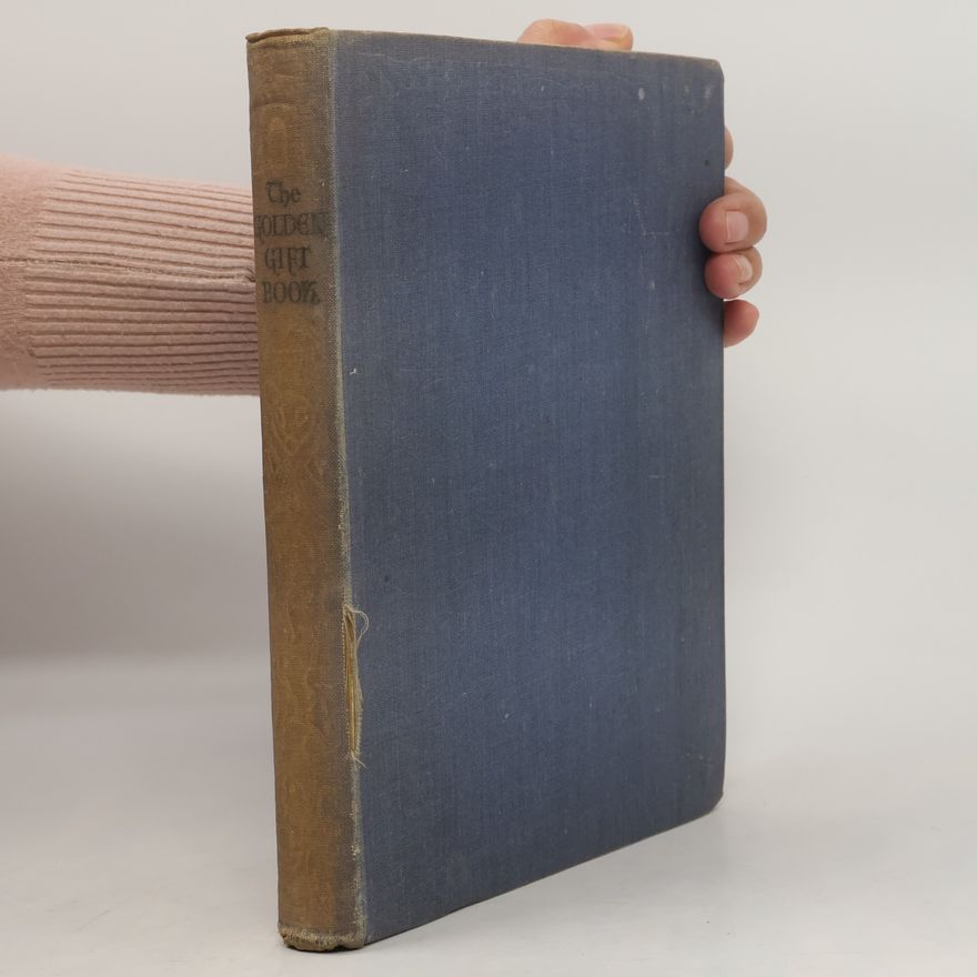 Various authors The Golden Gift Book