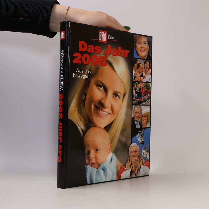 Autorenkollektiv Das Jahr 2005. Was uns bewegte