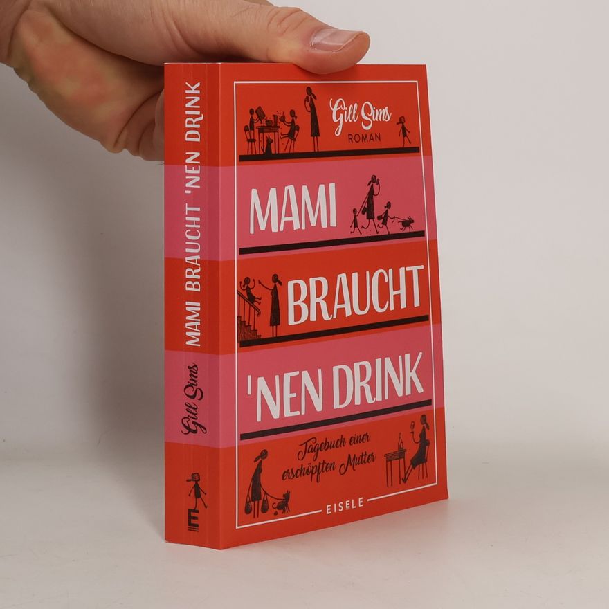 Gill Sims Mami braucht 'nen Drink
