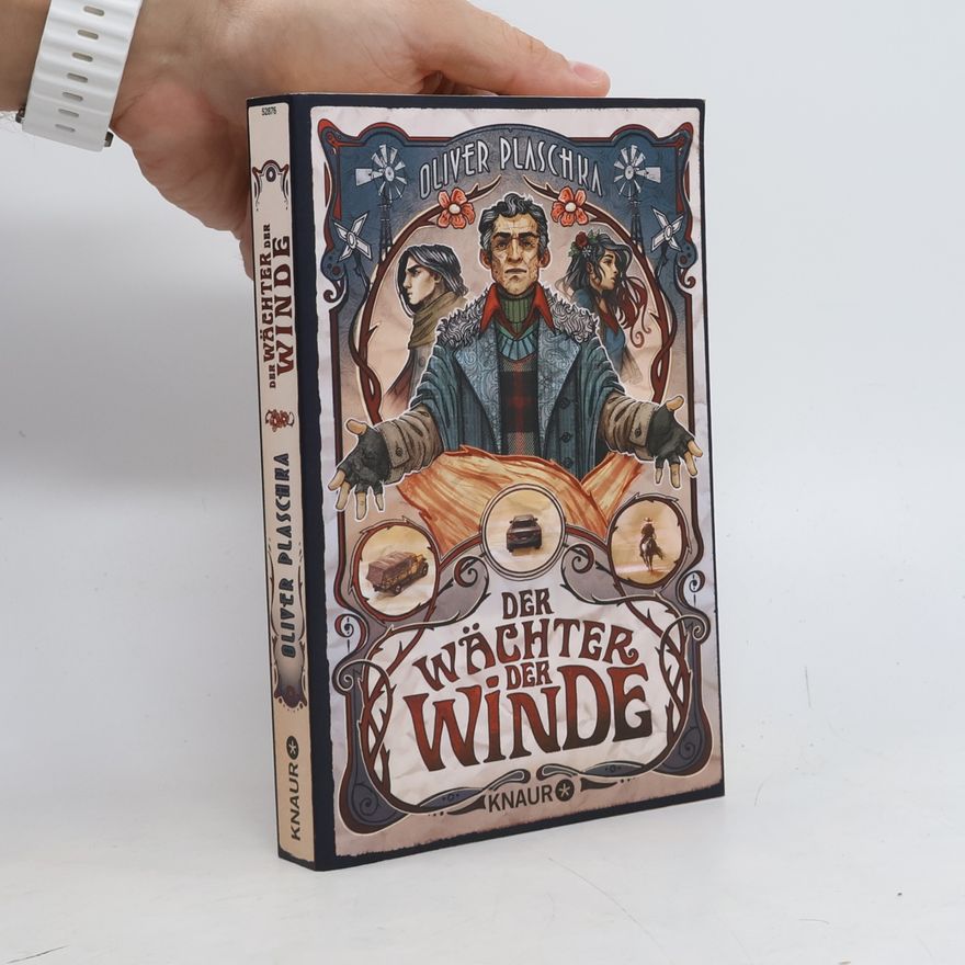 Oliver Plaschka Der Wächter der Winde