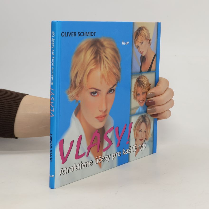 Various authors Vlasy! Atraktívne účesy pre každý typ.