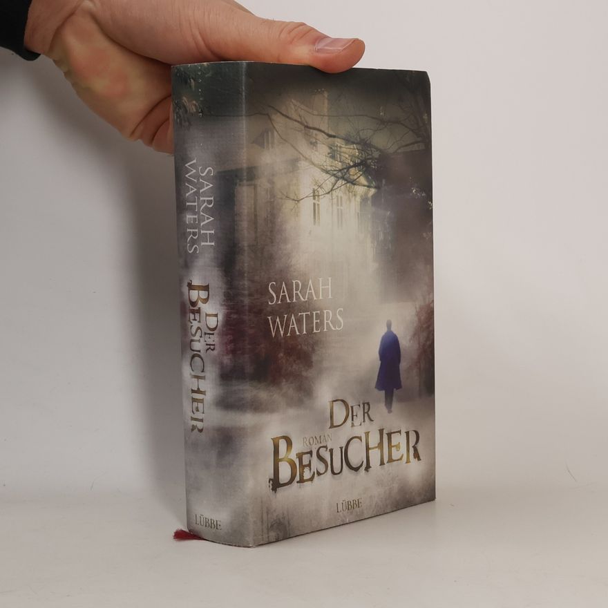 Sarah Waters Der Besucher