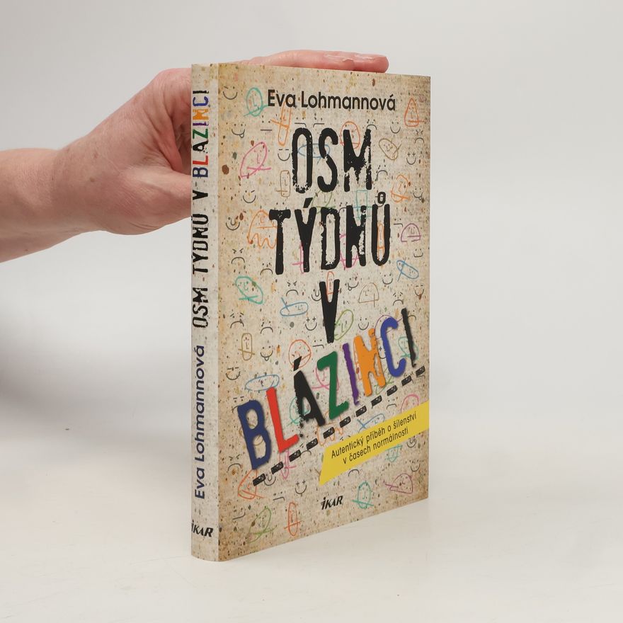 Eva Lohmann Osm týdnů v blázinci