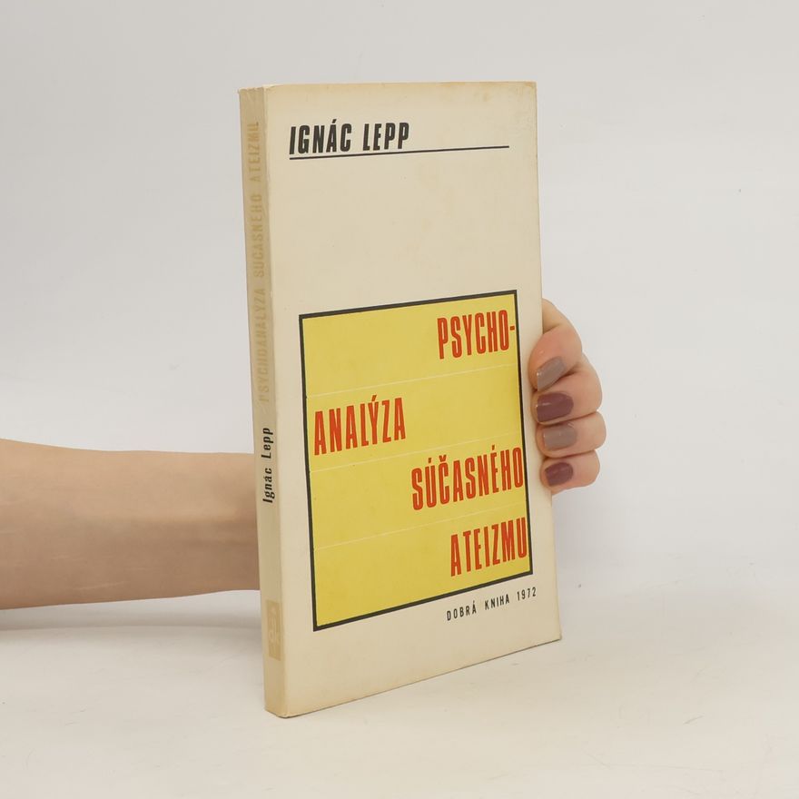 Ignace Lepp Psychoanalýza súčasného ateizmu