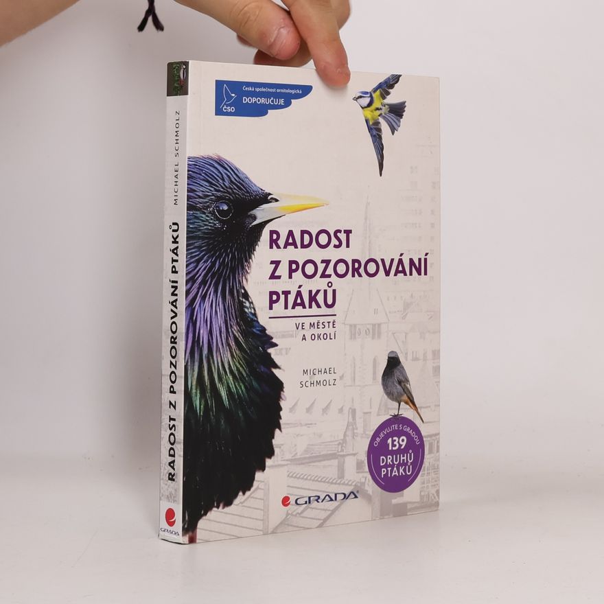 Michael Schmolz Radost z pozorování ptáků