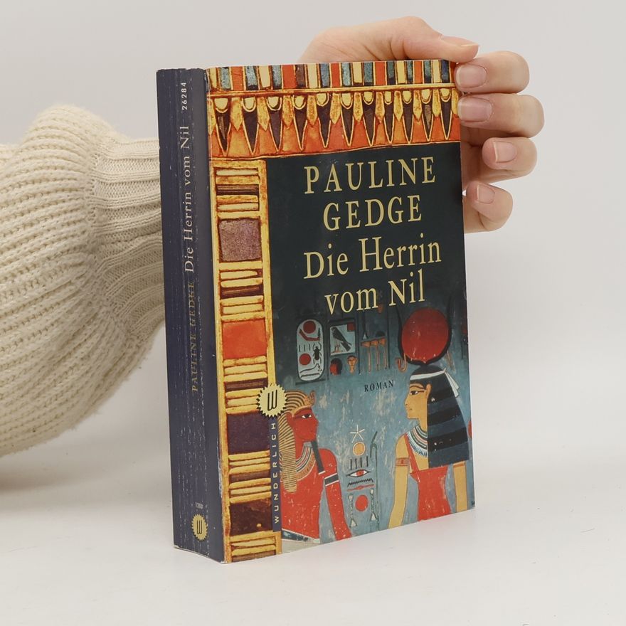 Pauline Gedge Die Herrin vom Nil