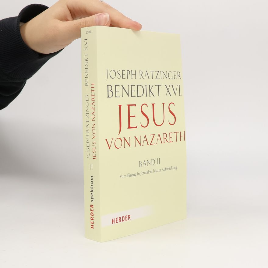 Benedikt XVI. Jesus von Nazareth. Tl.2