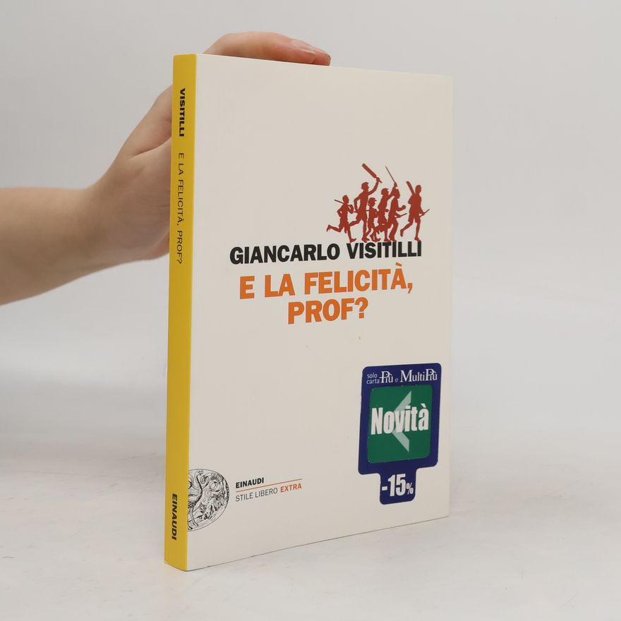 Giancarlo Visitilli Stile Libero Extra: E la felicità, prof?