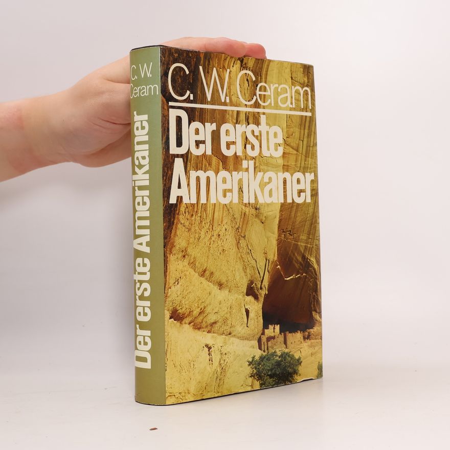 C. W. Ceram Der erste Amerikaner