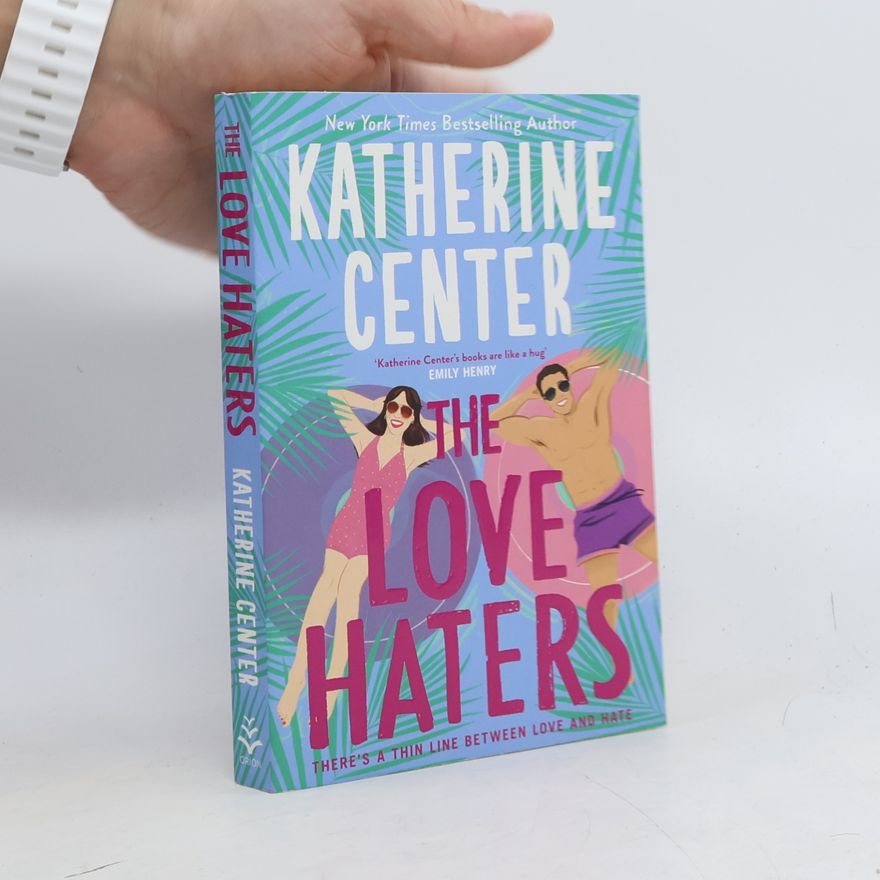 Katherine Center The Love Haters
