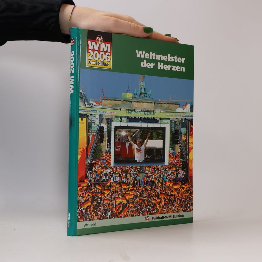 Autorenkollektiv Weltmeister der Herzen 2006