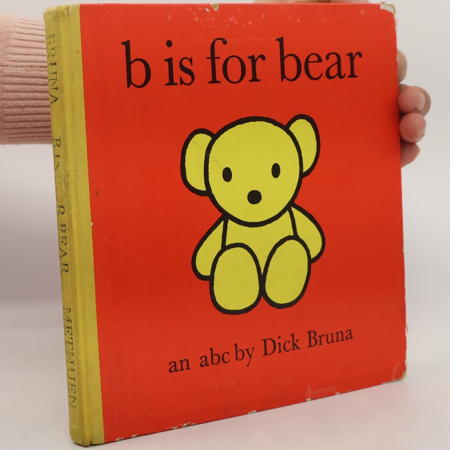 Dick Bruna B is for bear