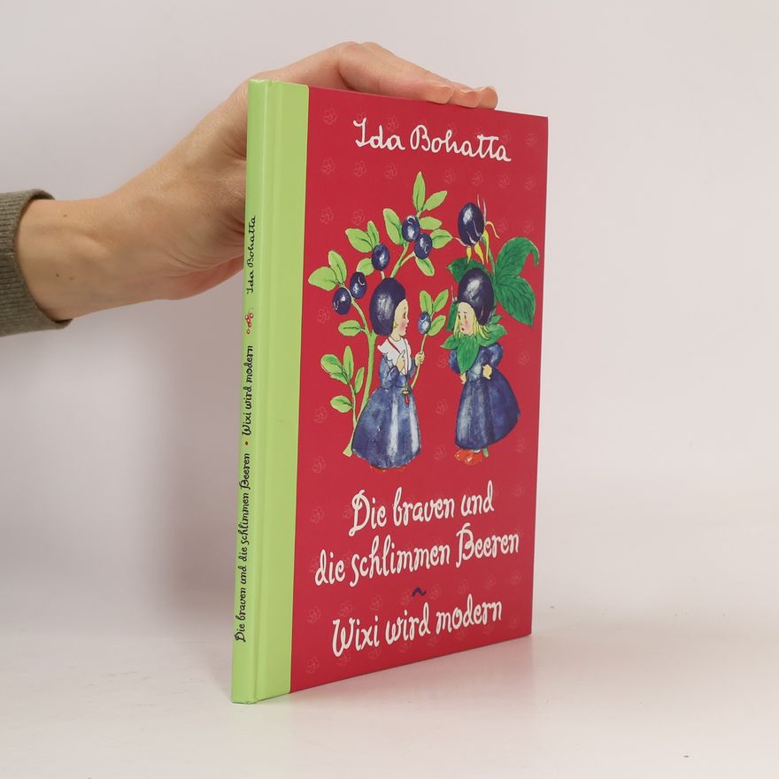 Ida Bohatta-Morpurgo Die braven und die schlimmen Beeren