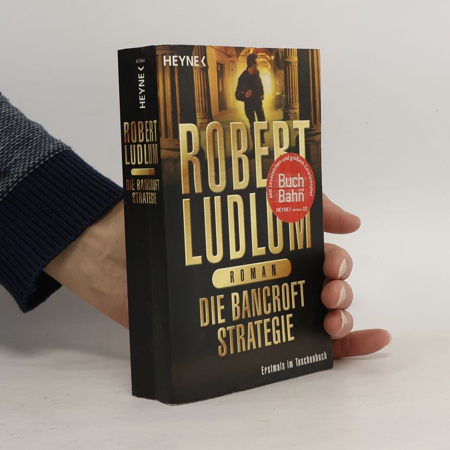Robert Ludlum Die Bancroft-Strategie