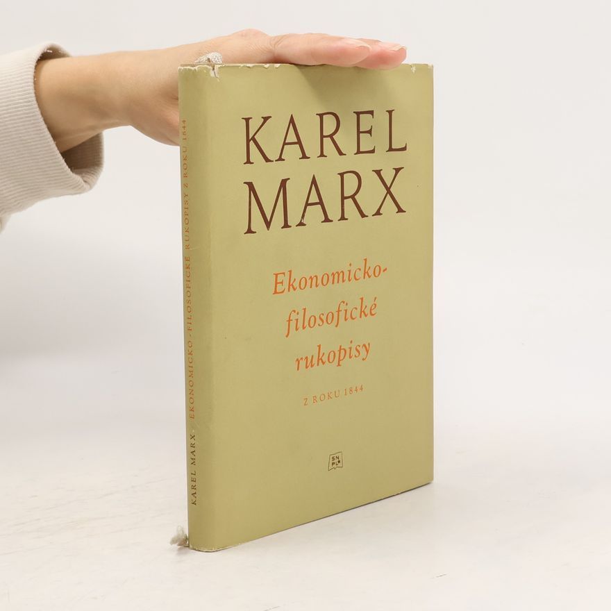 Karl Marx Ekonomicko-filosofické rukopisy z roku 1844