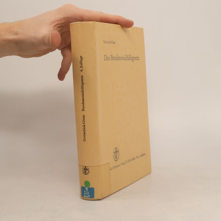 Hermann Gottschick Das Bundessozialhilfegesetz - 4. Auflage