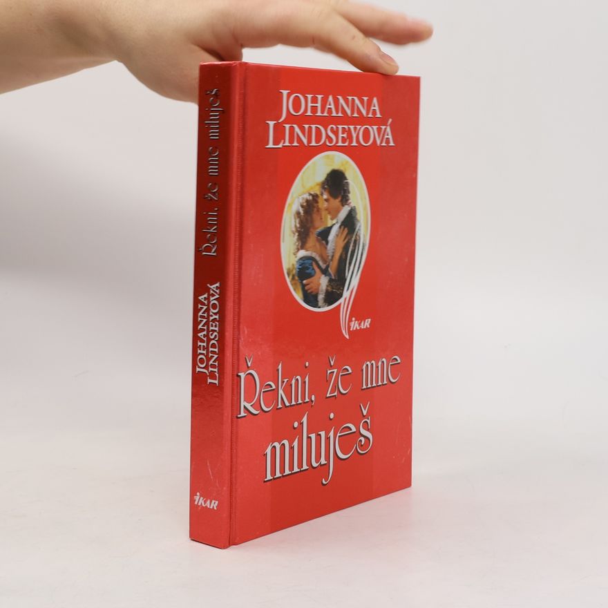 Johanna Lindsey Řekni, že mě miluješ