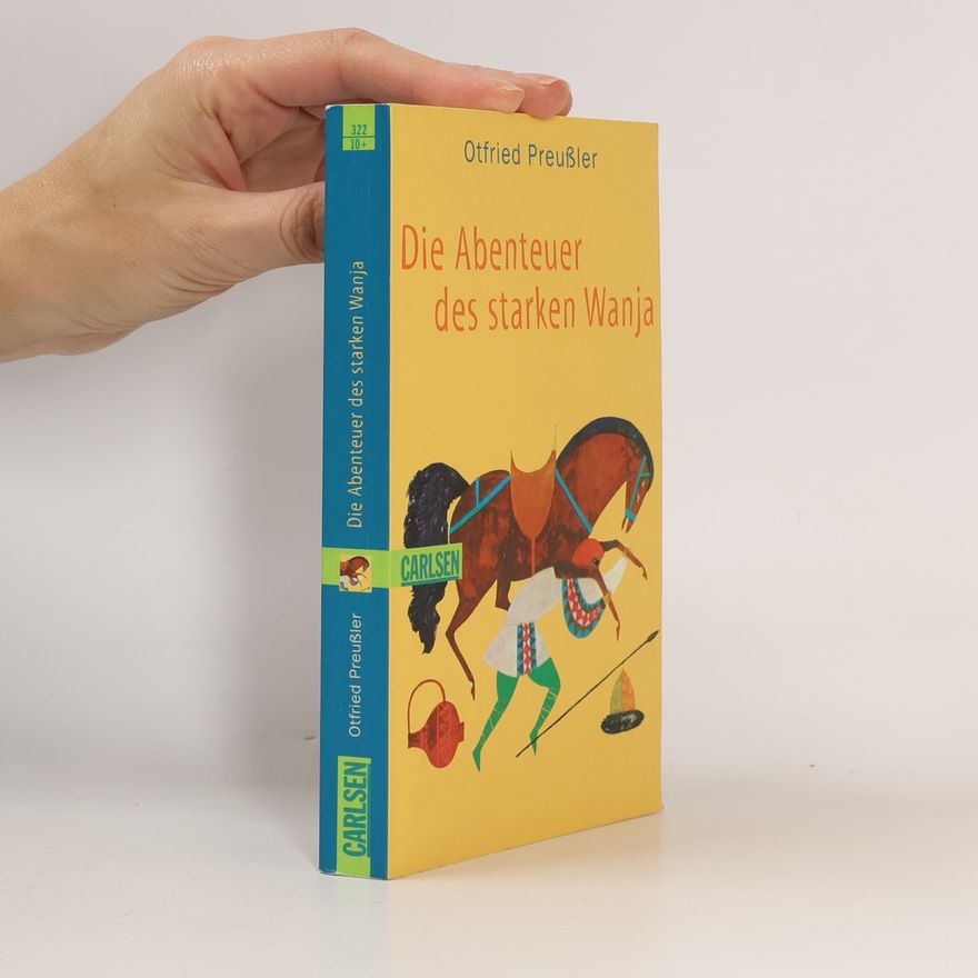 Otfried Preussler Die Abenteuer des starken Wanja