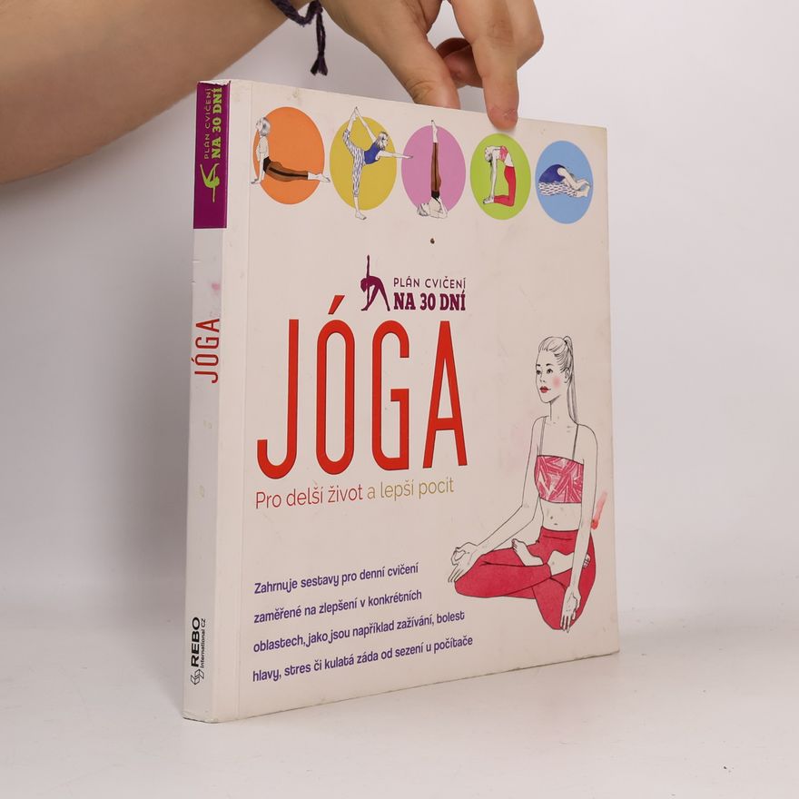 Carole Wilmet Jóga : pro delší život a lepší pocit : plán cvičení na 30 dní