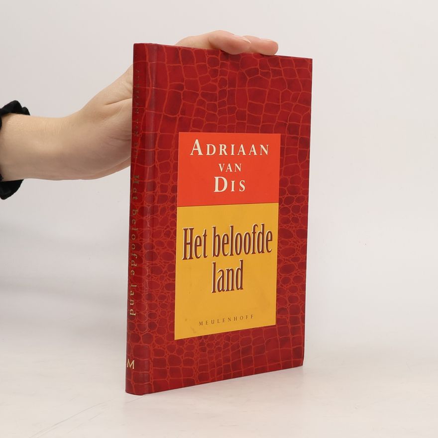 Adriaan van Dis Het beloofde land : een tocht door de karoo ; reisroman